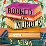 کتاب Booked for Murder (رزرو شده برای قتل) نسخه انگلیسی PDF | P. J. Nelson (پی. جی. نلسون)