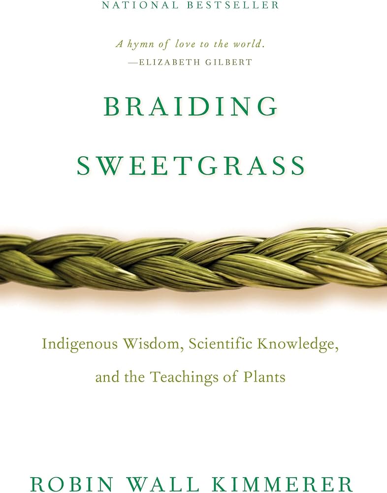 کتاب Braiding Sweetgrass (بافتن علف شیرین) نسخه انگلیسی PDF | رابین وال کیمرر کتاب Braiding Sweetgrass (بافتن علف شیرین) نسخه انگلیسی PDF | رابین وال کیمرر