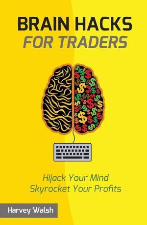 کتاب Brain Hacks for Traders (ترفندهای ذهنی برای معامله‌گران) نسخه انگلیسی PDF