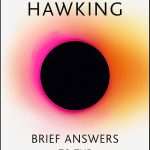 کتاب Brief Answers to the Big Questions (پاسخ‌های کوتاه به پرسش‌های بزرگ) نسخه انگلیسی PDF | Stephen Hawking (استیون هاوکینگ)