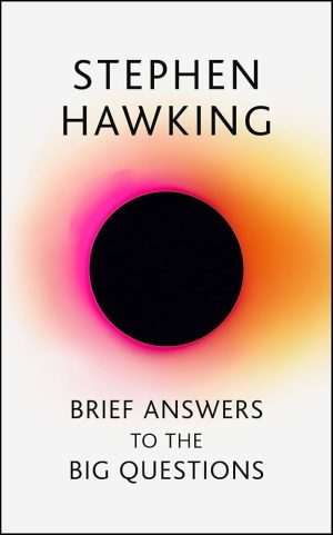 کتاب Brief Answers to the Big Questions (پاسخ‌های کوتاه به پرسش‌های بزرگ) نسخه انگلیسی PDF | Stephen Hawking (استیون هاوکینگ)