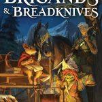 کتاب Brigands & Breadknives (راهزنان و چاقوهای نان) نسخه انگلیسی PDF | Travis Baldree