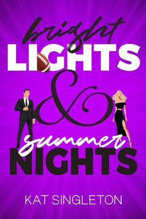 کتاب Bright Lights and Summer Nights (چراغ‌های روشن و شب‌های تابستانی) نسخه انگلیسی PDF | Kat Singleton