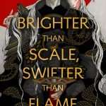 کتاب Brighter than Scale, Swifter than Flame (درخشان‌تر از پولک، سریع‌تر از شعله) نسخه انگلیسی PDF | نیان یانگ