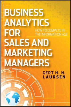 کتاب Business Analytics for Sales and Marketing (تحلیل کسب‌وکار برای فروش و بازاریابی) نسخه انگلیسی PDF | نویسنده GERT H. N. LAURSEN