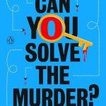 کتاب Can You Solve the Murder? (آیا می‌توانی این قتل را حل کنی؟) نسخه انگلیسی PDF | آنتونی جانستون