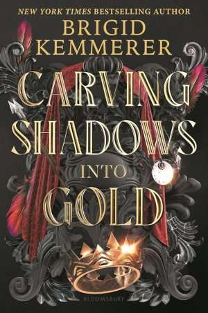 کتاب Carving Shadows into Gold (تراشیدن سایه‌ها به طلا) نسخه انگلیسی PDF | Brigid Kemmerer (بریجید کمرر)