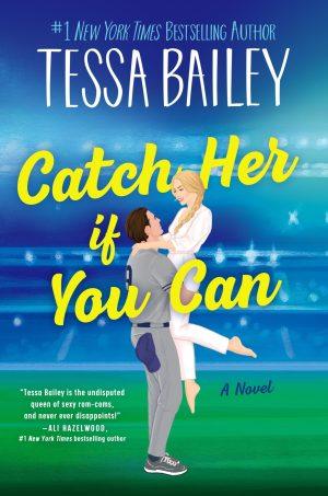 کتاب Catch Her If You Can (اگر می‌توانی او را بگیر) نسخه انگلیسی PDF | Tessa Bailey