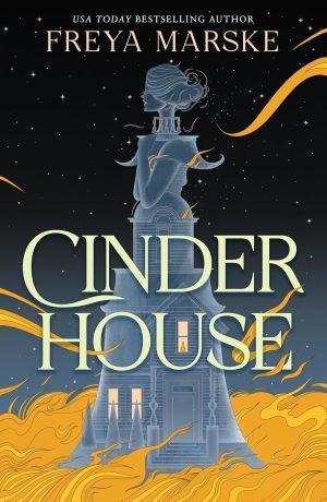 کتاب Cinder House (خانه خاکستر) نسخه انگلیسی PDF | فریا مارسکه