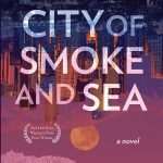 کتاب City of Smoke and Sea (شهر دود و دریا) نسخه انگلیسی PDF | Malia Marquez (مالیا مارکز)