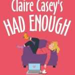 کتاب Claire Casey's Had Enough (کلر کیسی دیگر بس است) نسخه انگلیسی PDF | لیز آلترمن
