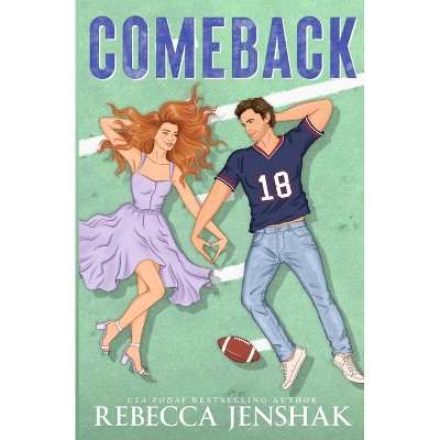 کتاب Comeback (بازگشت) نسخه انگلیسی PDF | Rebecca Jenshak (ربکا جنشک) کتاب Comeback (بازگشت) نسخه انگلیسی PDF | Rebecca Jenshak (ربکا جنشک)