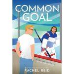 کتاب Common Goal (هدف مشترک) نسخه انگلیسی PDF | Rachel Reid