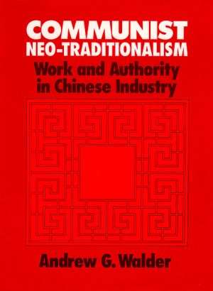 کتاب Communist Neo-Traditionalism (نوسنت‌گرایی کمونیستی) نسخه انگلیسی PDF | اندرو جی. نیتن