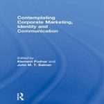 کتاب Contemplating Corporate Marketing (تأملی بر بازاریابی شرکتی) نسخه انگلیسی PDF | کلمنت پودنار | جان ام. تی. بالمر