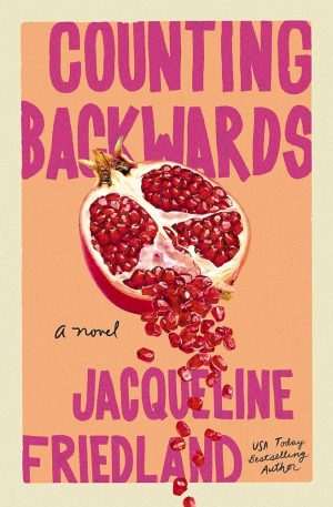 کتاب Counting Backwards (شمارش معکوس) نسخه انگلیسی PDF | Jacqueline Friedland (ژاکلین فریدلند)