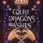 کتاب Court of Dragons and Ashes (دربار اژدهایان و خاکستر) نسخه انگلیسی PDF | جی. بیلی