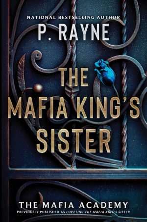 کتاب Coveting the Mafia King's Sister (خواستن خواهر رئیس مافیا) نسخه انگلیسی PDF | P. Rayne (پی. رین)