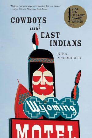 کتاب Cowboys and East Indians (کابوی‌ها و هندی‌های شرقی) نسخه انگلیسی PDF | Nina McConigley