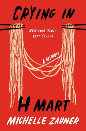 کتاب Crying in H Mart (گریستن در اچ مارت) نسخه انگلیسی PDF | Michelle Zauner