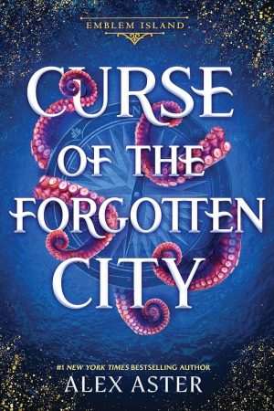 کتاب Curse of the Forgotten City (نفرین شهر فراموش‌شده) نسخه انگلیسی PDF | Alex Aster (الکس استر)
