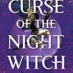 کتاب Curse of the Night Witch (نفرین جادوگر شب) نسخه انگلیسی PDF | Alex Aster (الکس استر)