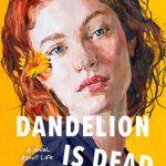 کتاب Dandelion Is Dead (قاصدک مرده است) نسخه انگلیسی PDF | Rosie Storey