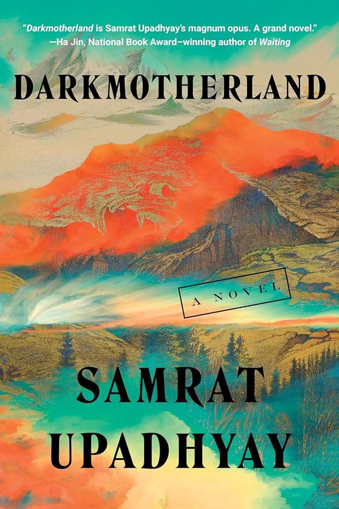 کتاب Darkmotherland (سرزمین مادر تاریک) نسخه انگلیسی PDF | Samrat Upadhyay (سامرات اوپادهای) کتاب Darkmotherland (سرزمین مادر تاریک) نسخه انگلیسی PDF | Samrat Upadhyay (سامرات اوپادهای)