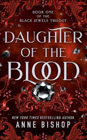 کتاب Daughter of the Blood (دختر خون) نسخه انگلیسی PDF | Anne Bishop (آن بیشاپ)