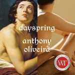 کتاب Dayspring (سپیده‌دم) نسخه انگلیسی PDF | آنتونی اولیویرا