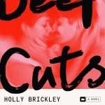 کتاب Deep Cuts (زخم‌های عمیق) نسخه انگلیسی PDF | Holly Brickley (هالی بریکلی)