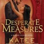 کتاب Desperate Measures (اقدامات ناامیدانه) نسخه انگلیسی PDF | Katee Robert (کیتی رابرت)