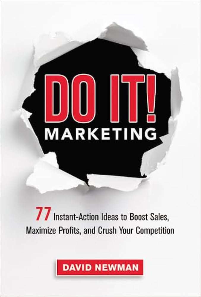 کتاب Do It! Marketing (فقط انجامش بده! بازاریابی) نسخه انگلیسی PDF | دیوید نیومن کتاب Do It! Marketing (فقط انجامش بده! بازاریابی) نسخه انگلیسی PDF | دیوید نیومن