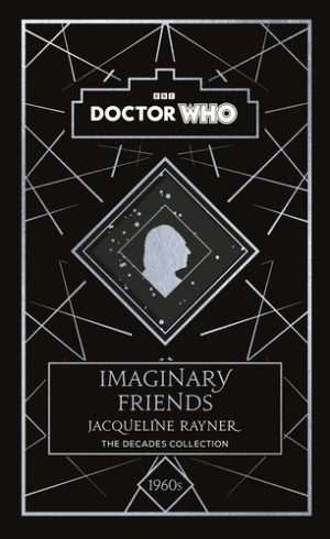 کتاب Doctor Who: Imaginary Friends (دکتر هو: دوستان خیالی) نسخه انگلیسی PDF | ژاکلین رینر