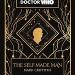 کتاب Doctor Who: The Self-Made Man (دکتر هو: مرد خودساخته) نسخه انگلیسی PDF | مارک گریفیثس