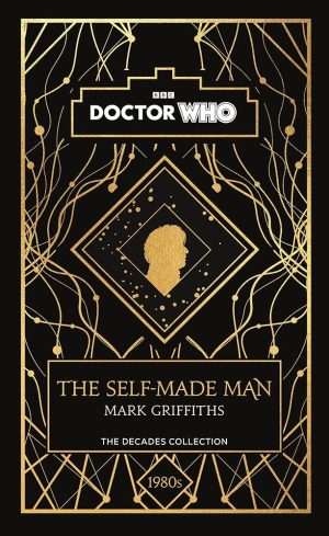 کتاب Doctor Who: The Self-Made Man (دکتر هو: مرد خودساخته) نسخه انگلیسی PDF | مارک گریفیثس