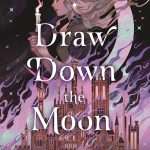 کتاب Draw Down the Moon (ماه را فرود آور) نسخه انگلیسی PDF | پی. سی. کست