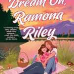 کتاب Dream On, Ramona Riley (به رؤیا ادامه بده، رامونا رایلی) نسخه انگلیسی PDF | اشلی هرینگ بلیک