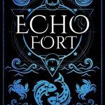 کتاب Echo Fort (دژ پژواک) نسخه انگلیسی PDF | کارولین پکام، سوزان والنتی