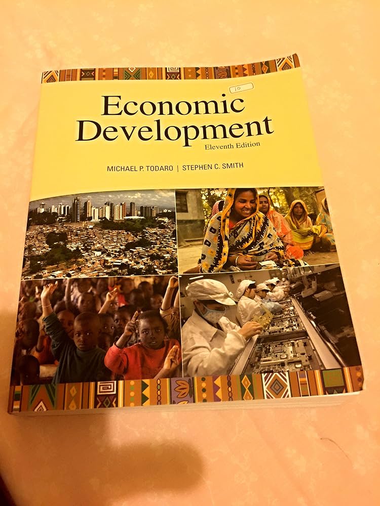 کتاب Economic Development (توسعه اقتصادی) نسخه انگلیسی PDF | مایکل تودارو و استیون اسمیت کتاب Economic Development (توسعه اقتصادی) نسخه انگلیسی PDF | مایکل تودارو و استیون اسمیت