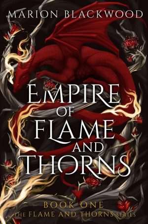 کتاب Empire of Flame and Thorns (امپراتوری شعله و خار) نسخه انگلیسی PDF | Marion Blackwood (ماریون بلکوود)