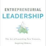 کتاب Entrepreneurial Leadership: The Art of Launching New Ventures (رهبری کارآفرینانه: هنر راه‌اندازی کسب‌وکارهای جدید) نسخه انگلیسی PDF | جوئل پترسون