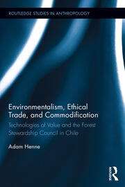 کتاب Environmentalism, Ethical Trade, and Commodification (محیط‌زیست‌گرایی، تجارت اخلاقی و کالایی‌سازی) نسخه انگلیسی PDF | آدام هن
