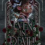 کتاب Even in Death (حتی در مرگ) نسخه انگلیسی PDF | Randi Garner