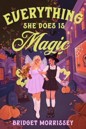 کتاب Everything She Does Is Magic (هر کاری که می‌کند جادوست) نسخه انگلیسی PDF | بریجت موریسی