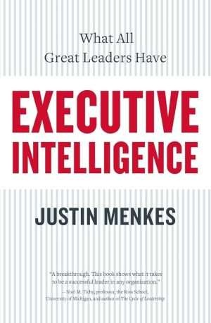 کتاب Executive Intelligence (هوش اجرایی) نسخه انگلیسی PDF | جاستین منکس