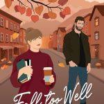 کتاب Fall Too Well (پاییزی بیش از حد خوب) نسخه انگلیسی PDF | کوزی