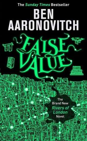 کتاب False Value (ارزش دروغین) نسخه انگلیسی PDF | بن آرونوویچ