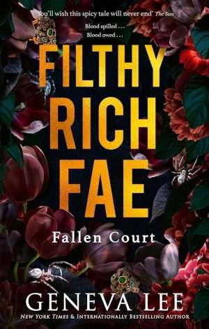 کتاب Filthy Rich Fae: Fallen Court (فِی ثروتمند و فاسد: دربار سقوط‌کرده) نسخه انگلیسی PDF | ژنو لی