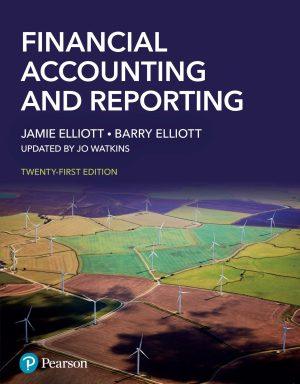 کتاب Financial Accounting and Reporting (حسابداری و گزارشگری مالی) نسخه انگلیسی PDF | بری الیوت و جیمی الیوت